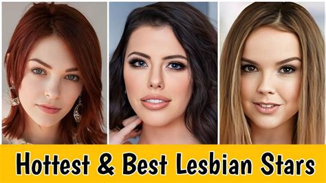 Top 35 Hottest & Best Lesbian Pornstars in Videos